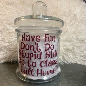 Have Fun Don’t Do Stupid Sh!t Graduation Gag Gift Novelty College Dorm Treat Jar